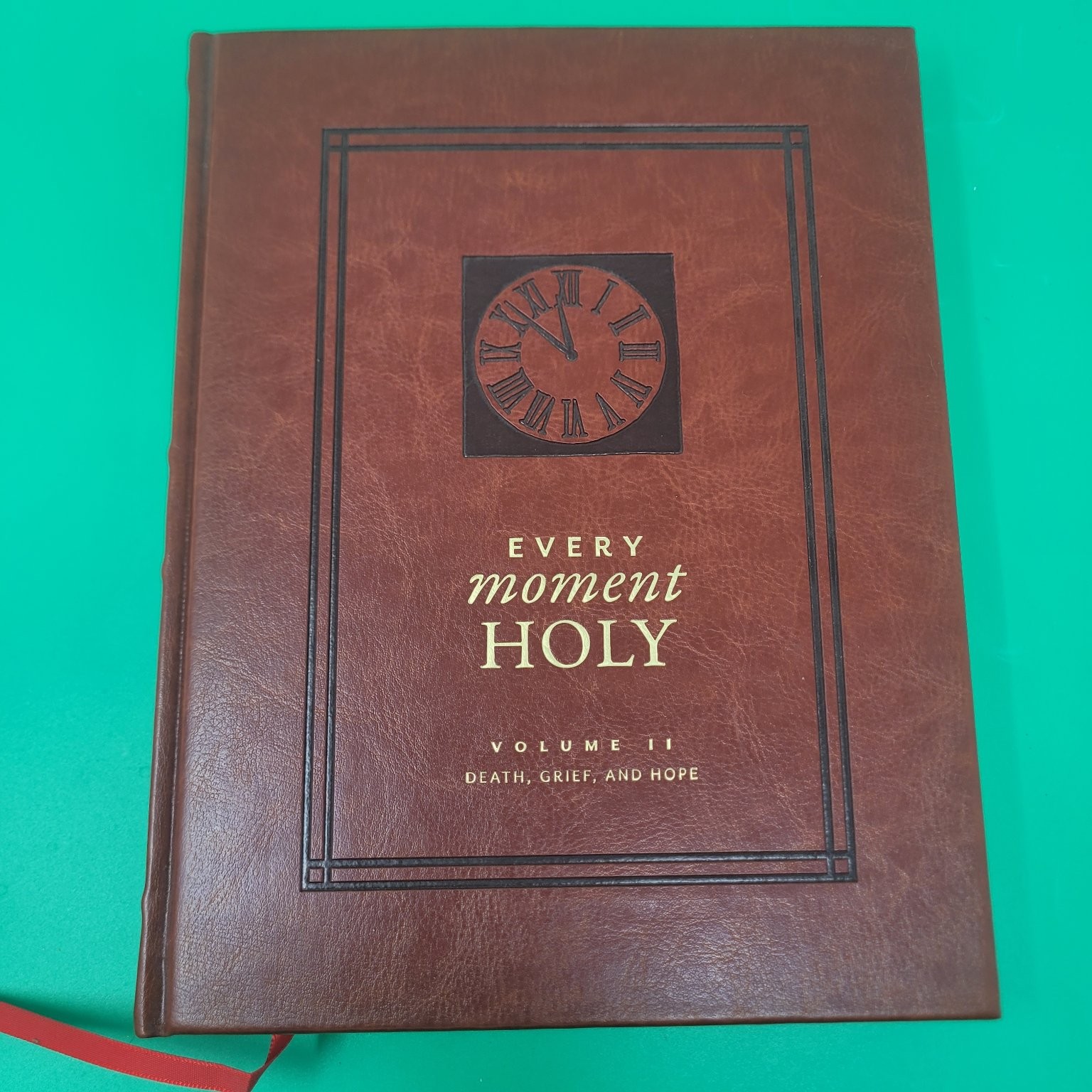 Every Moment Holy Volume II Death, Grief, & Hope Douglas McKelvey 1st Edition