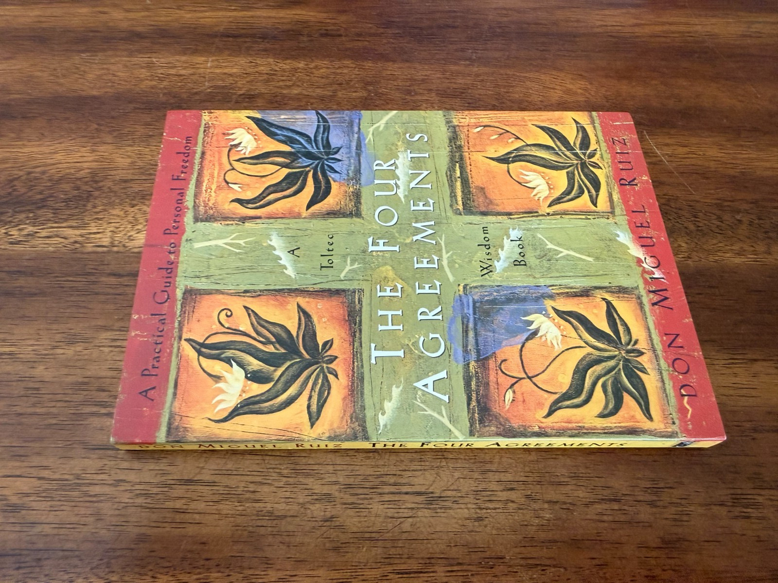 Four Agreements : A Practical Guide to Personal Freedom by Don Miguel Ruiz