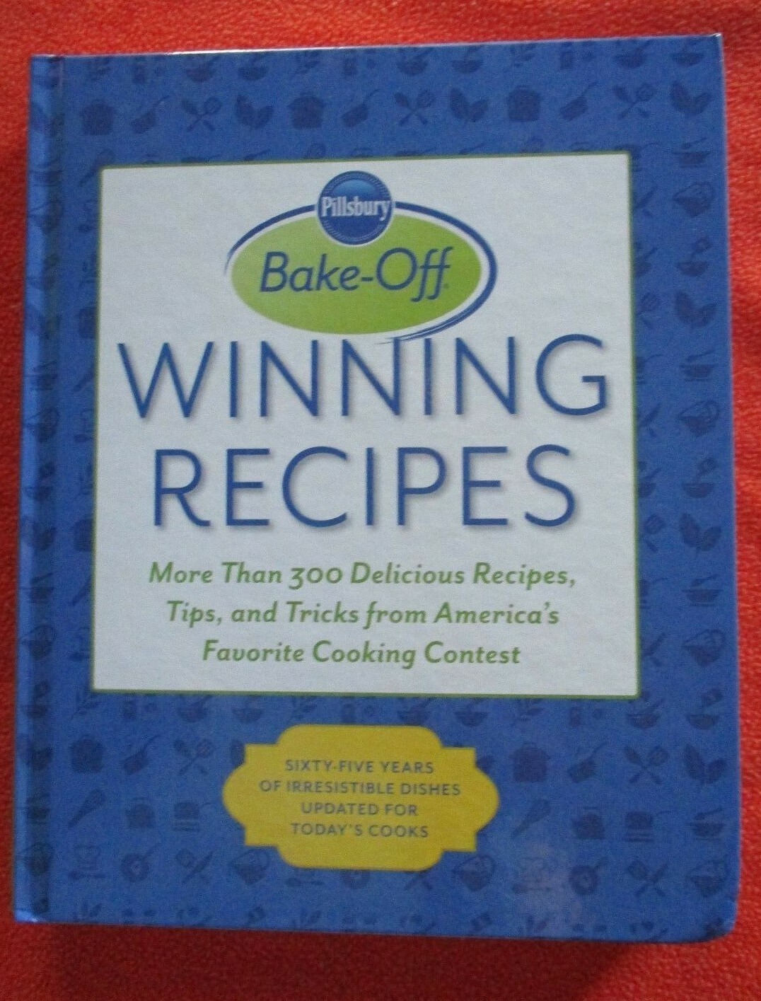 NEW cookbook- Pillsbury Bake-Off Winning Recipes 460 pages! Lot recipes + more!