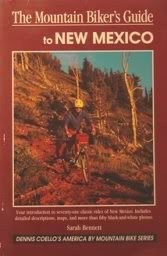 Mountain Biker’s Guide to New Mexico (Regional Mountain Biking Series)