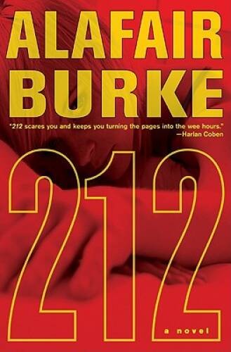 212: A Novel (Ellie Hatcher) – Hardcover By Burke, Alafair – GOOD