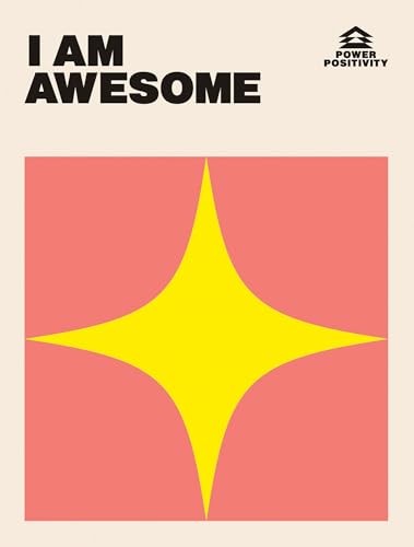I Am Awesome (Power Positivity) by Hardie Grant Books, Hardie Grant Hardback The