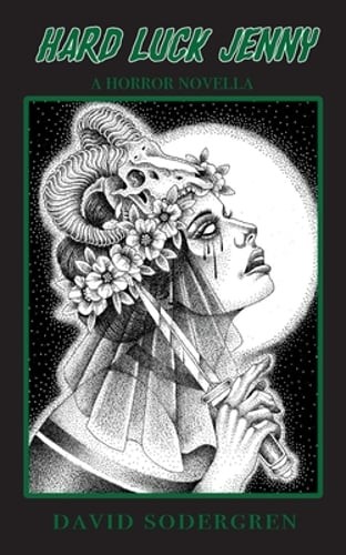 Hard Luck Jenny: A Horror Novella by David Sodergren: New