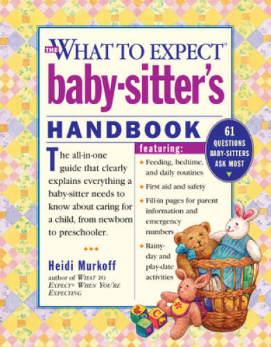 What to Expect Baby-Sitter’s Handbook – Spiral-bound – VERY GOOD