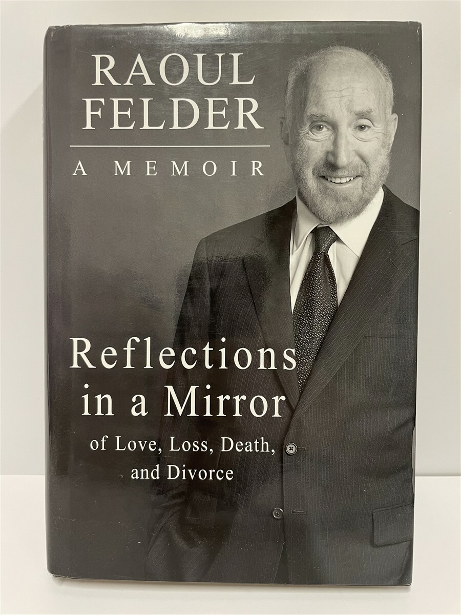 Reflections in a Mirror Of Love, Loss, Death and Divorce