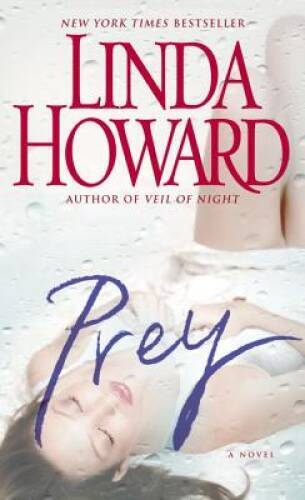 Prey: A Novel – Mass Market Paperback By Howard, Linda – VERY GOOD