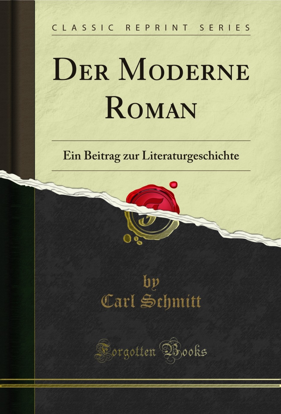 Der Moderne Roman: Ein Beitrag zur Literaturgeschichte (Classic Reprint)