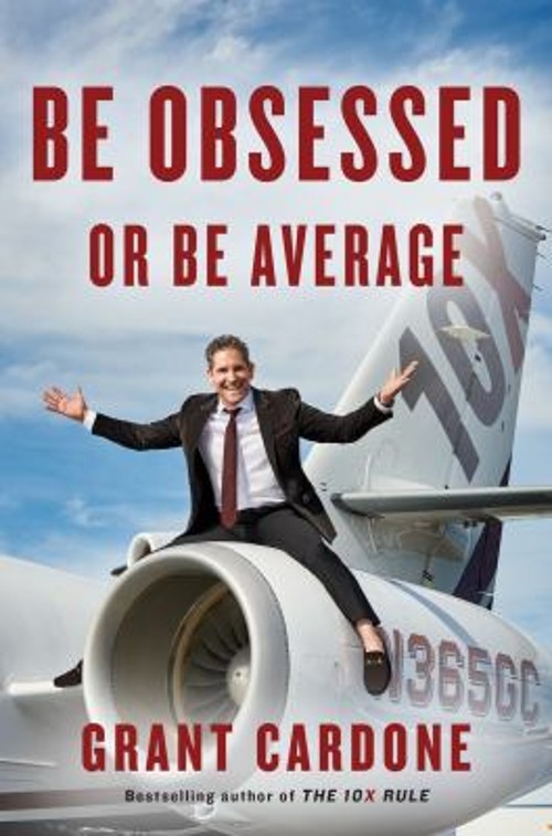 Be Obsessed or Be Average Hardcover Grant Cardone