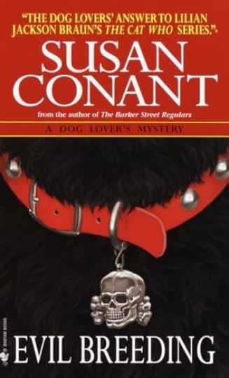 Evil Breeding (A Dog Lover’s Mystery) – Paperback, by Conant Susan – Acceptable