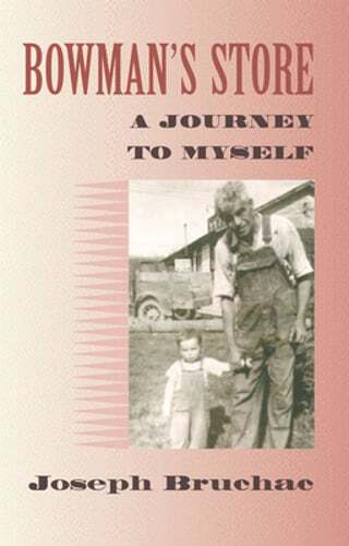 Bowman’s Store: A Journey to Myself by Joseph Bruchac: Used