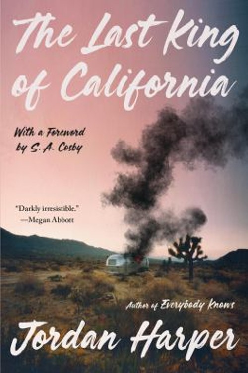 The Last King of California Paperback Jordan Harper