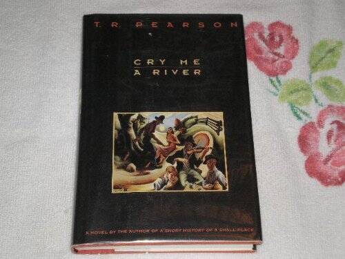 Cry Me a River – Hardcover By Pearson, T. R. – GOOD