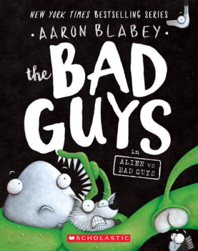 The Bad Guys in Alien vs Bad Guys (The Bad Guys #6) – Paperback – GOOD