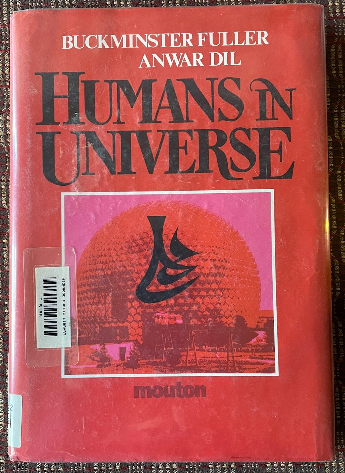 HUMANS IN UNIVERSE Buckminster Fuller Anwar Dil 1st Ed Ex Lib Great Condition