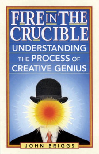 Fire in the Crucible: Understanding the Process of Creative Genius – GOOD