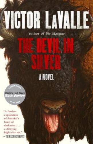 The Devil in Silver: A Novel – Paperback By LaValle, Victor – GOOD