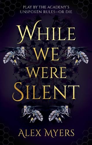 Alex Myers While We Were Silent (Hardback)