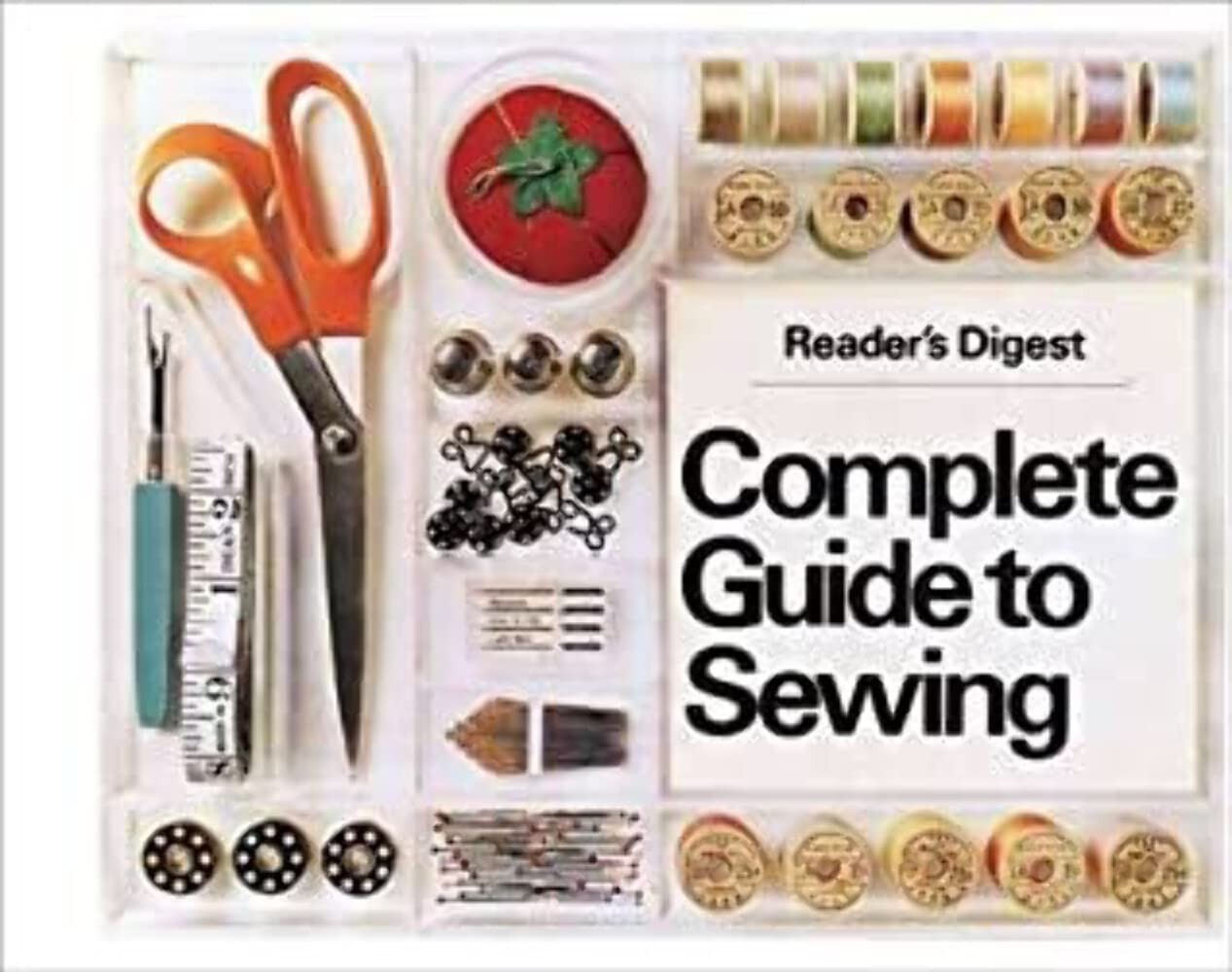 Reader’s Digest Complete Guide to Sewing Reader’s Digest hardcover Very Good