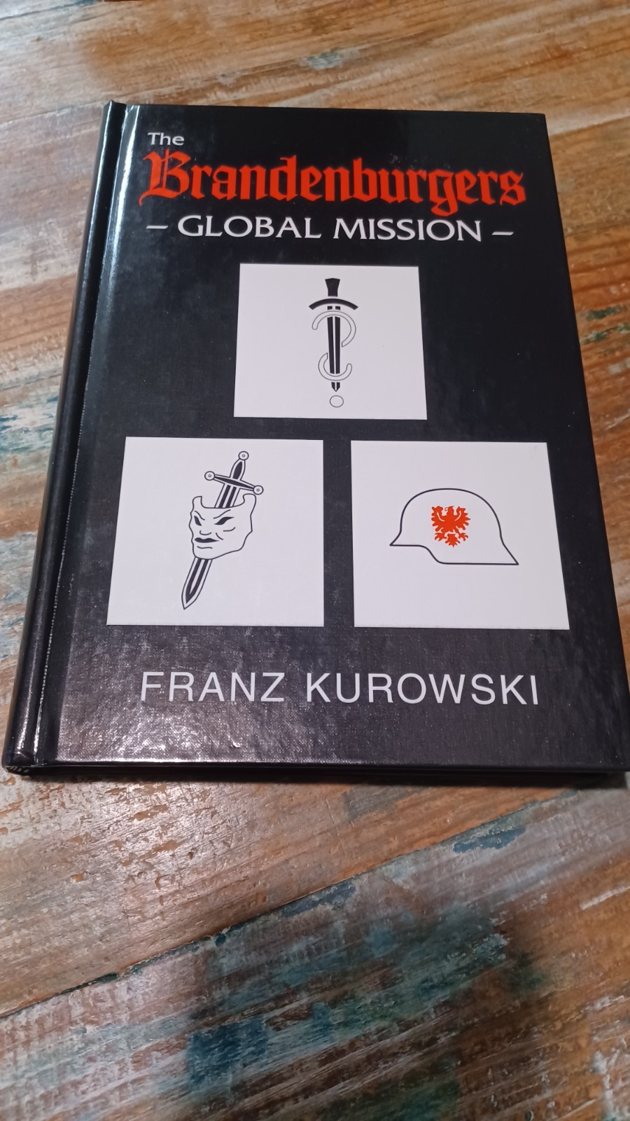 THE BRANDENBURGERS GLOBAL MISSION By Franz Kurowski Fedorowicz Hardcover 1997