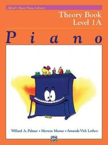 Alfred’s Basic Piano Library Theory, Bk 1A – Paperback By Willard Palmer – GOOD