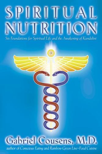 Spiritual Nutrition: Six Foundations for Spiritual Life and the Awakening of…