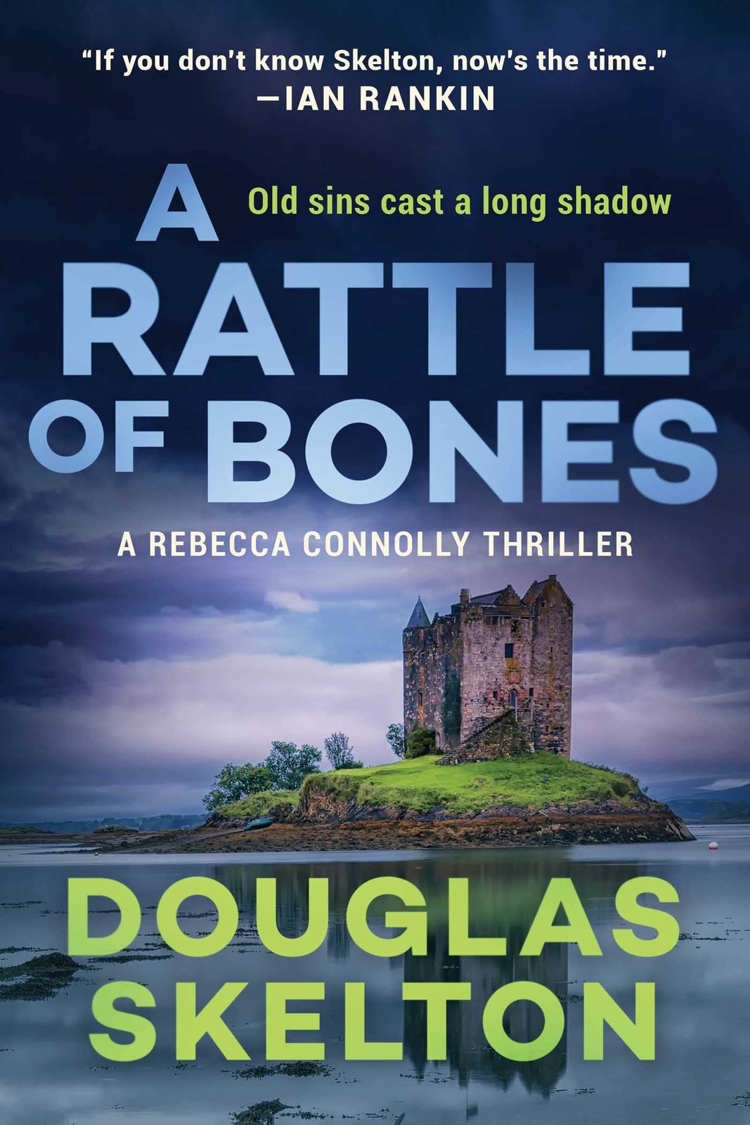 A Rattle of Bones: A Rebecca Connolly Thriller (3) – hardcover Skelton, Doug…