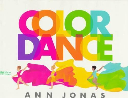 Color Dance: A Beautiful Picture Book About Dance and Rainbows for Kids (Ages 4-