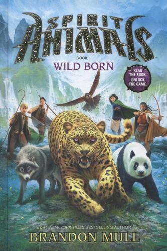 Spirit Animals Ser.: Wild Born by Brandon Mull (Hardcover)