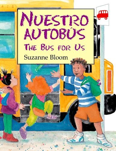 Suzanne Bloom Nuestro Autobús (The Bus For Us) (Paperback)