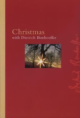 Christmas With Dietrich Bonhoeffer by Dietrich Bonhoeffer; Manfred Weber