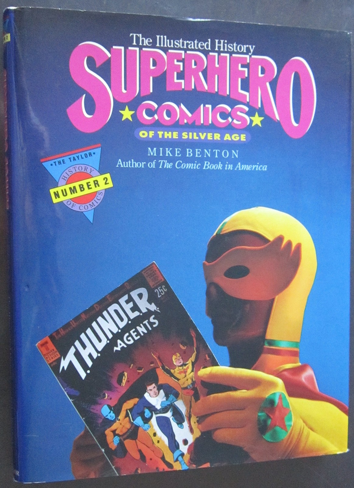 Superhero Comics: The Illustrated History (TAYLOR HISTORY OF COMICS) – Bento…