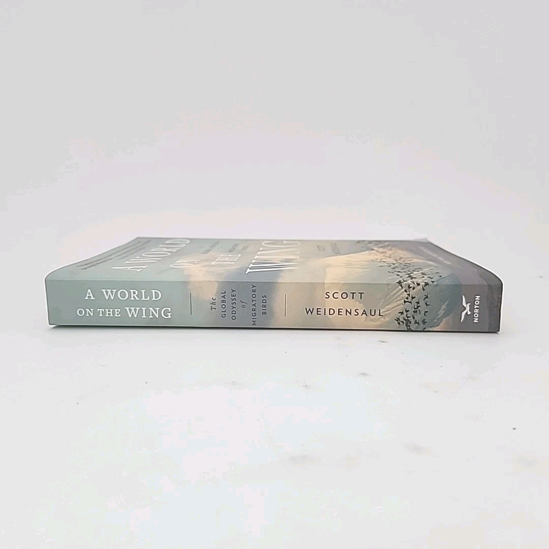 A World on the Wing by Scott Weidensaul FIRST EDTION THUS Paperback Book 2022