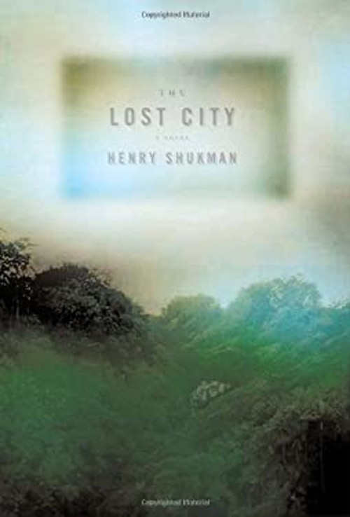 The Lost City Hardcover Henry Shukman