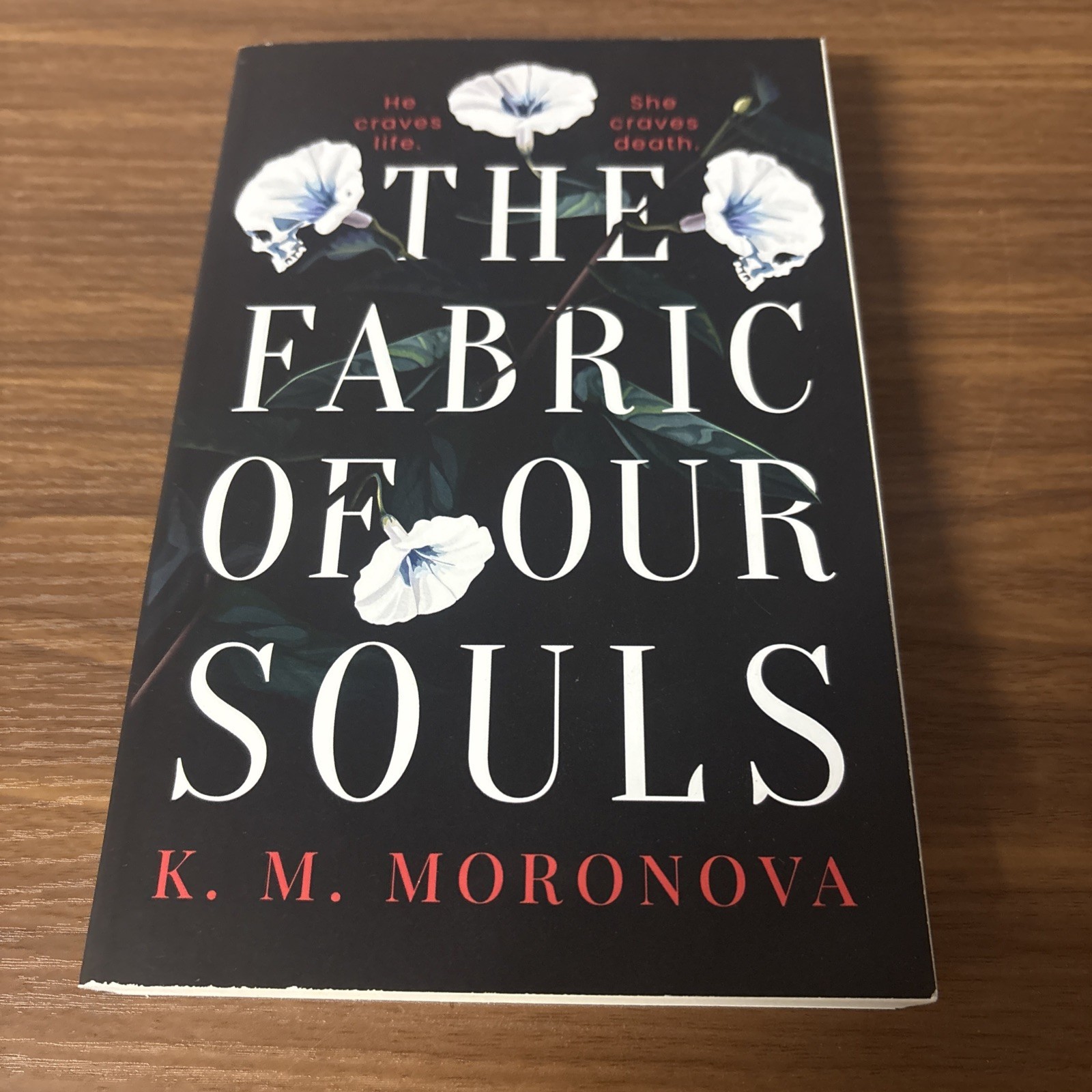 The Fabric of Our Souls by K M Moronova: Contemporary Romance Paperback