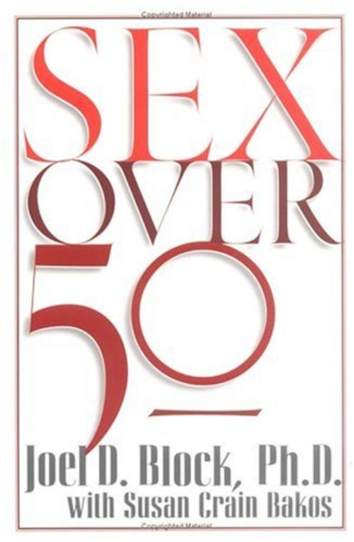 Sex over 50 Paperback Susan Crain, Block, Joel D. Bakos