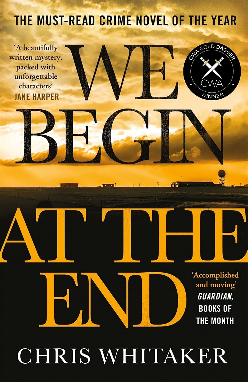 We Begin at the End: Crime Novel of the Year Award Winner 2021 Paperback