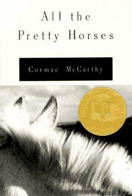 All the Pretty Horses by Cormac McCarthy