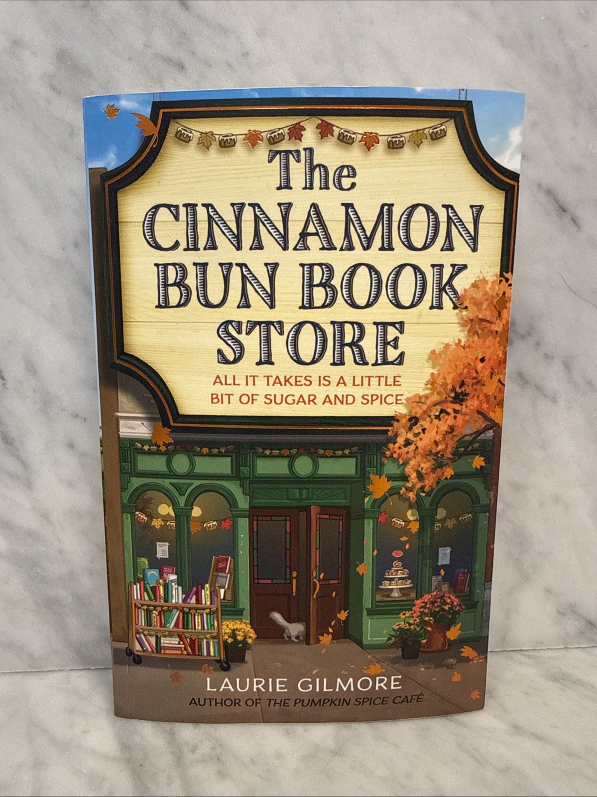 The Cinnamon Bun Book Store – viral TikTok spicy cozy romance by Laurie Gilmore