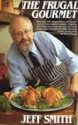 The Frugal Gourmet – Hardcover By Jeff Smith – ACCEPTABLE