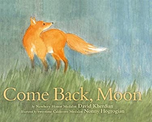 Come Back, Moon Picture Book David Kherdian
