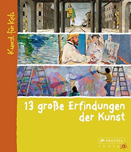 Florian Heine 13 große Erfindungen der Kunst: Kunst für K (Hardback) (UK IMPORT)