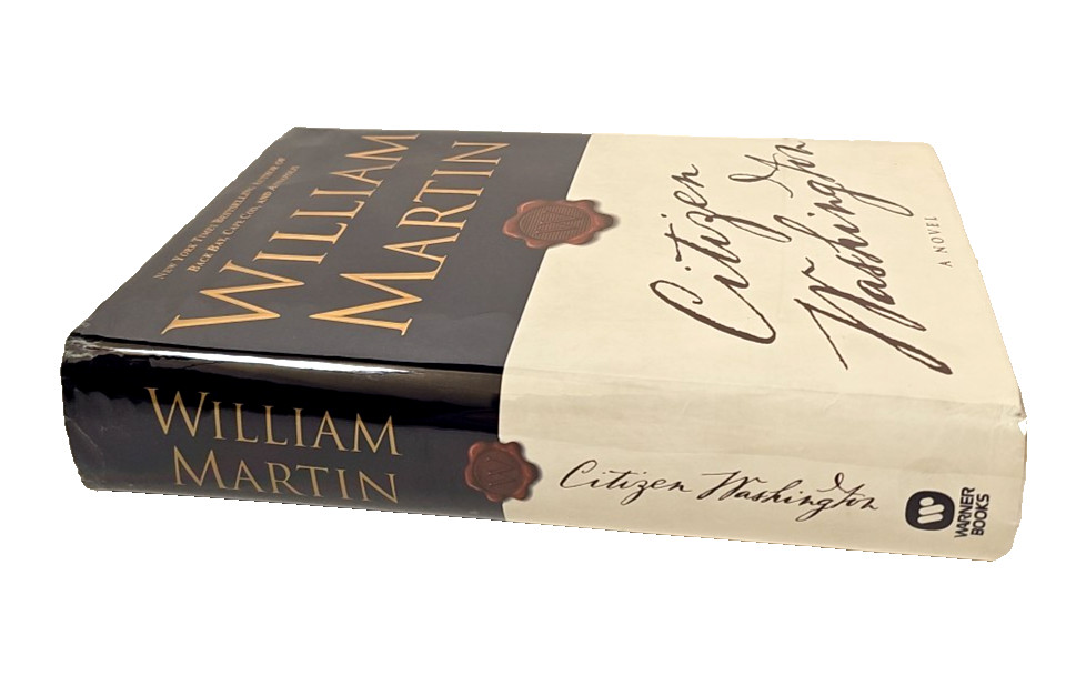 Citizen Washington SIGNED by William Martin HCDJ First Edition First Printing