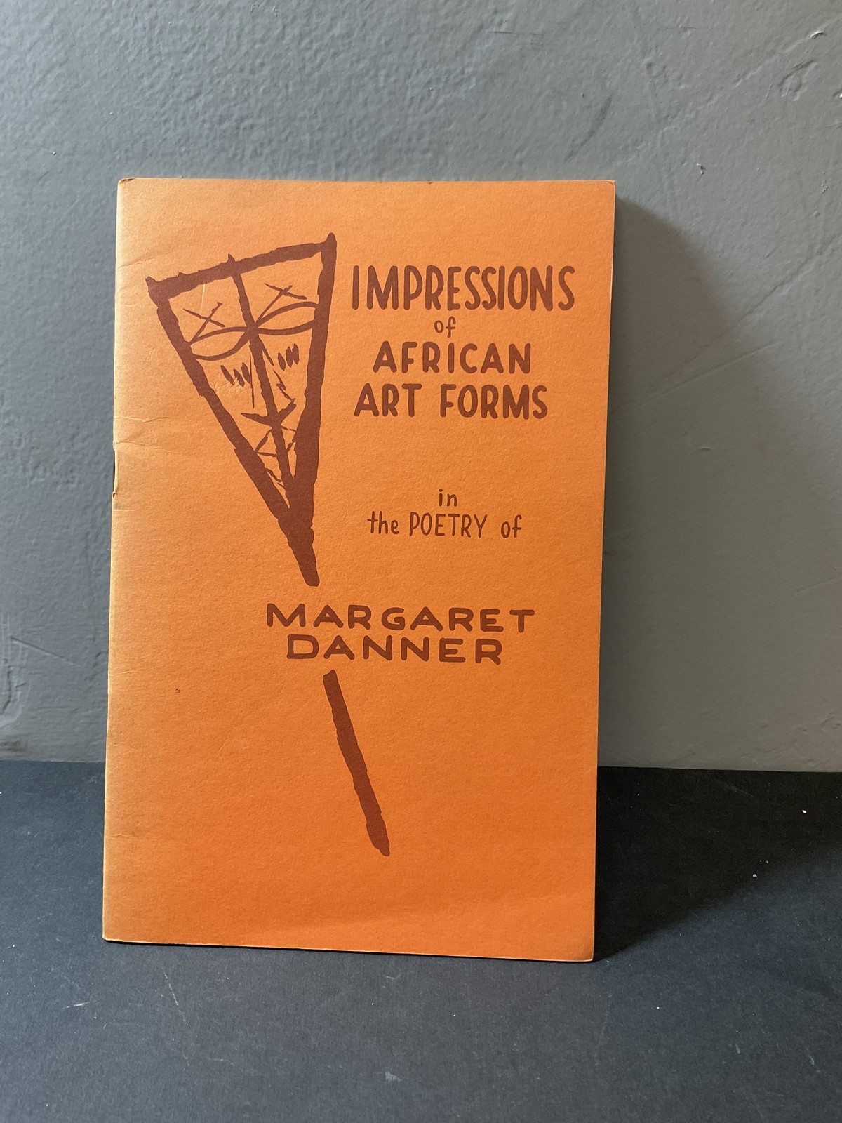 Impressions of African Art Forms Poetry Margaret Danner Broadside Press 1960
