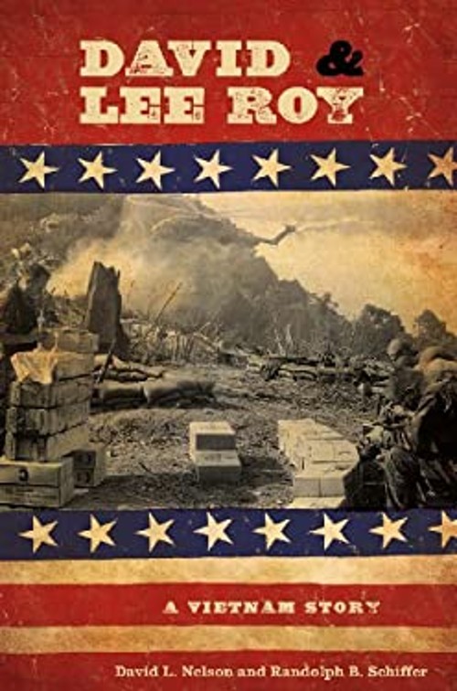 David and Lee Roy : A Vietnam Story David L., Schiffer, Randolph