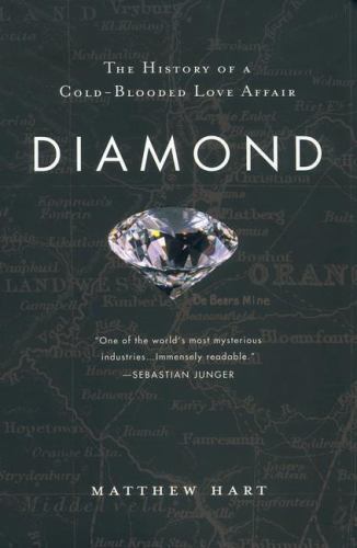 Diamond: The History of a Cold-Blooded L- 9780452283701, paperback, Matthew Hart