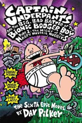 Captain Underpants and the Big, Bad Battle of the Bionic Booger Boy, Part – GOOD