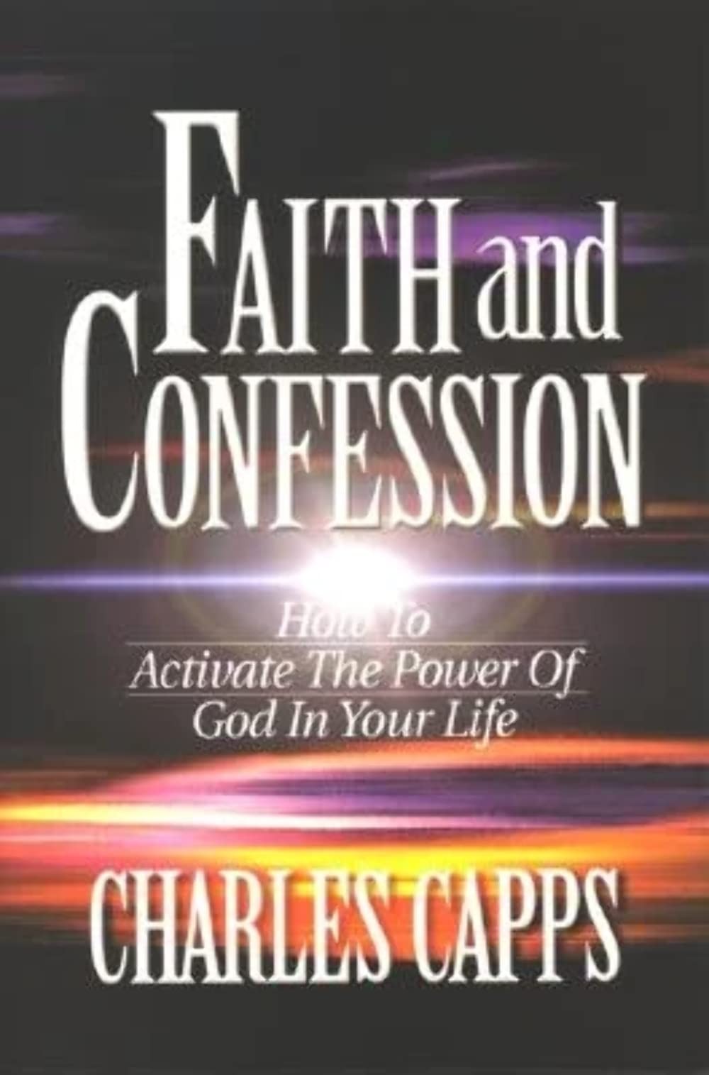 Faith and Confession – paperback Charles Capps
