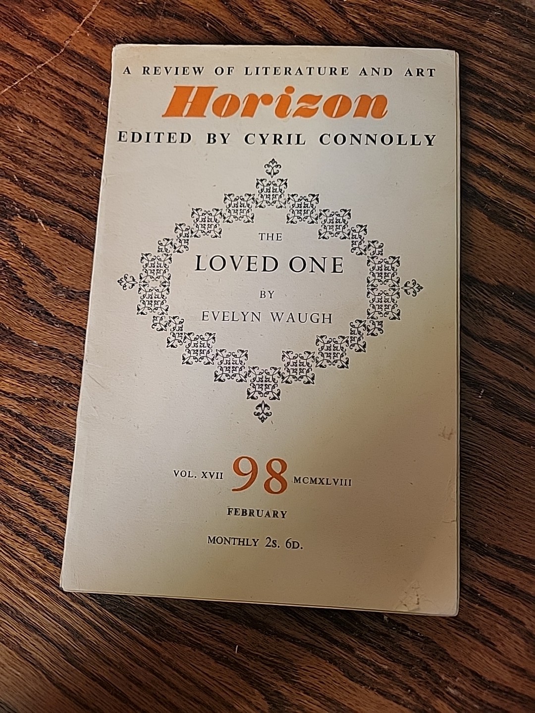 HORIZON. VOL. XVII NO. 98 FEBRUARY 1948 – 1ST. PRINTING OF “THE LOVED ONE”
