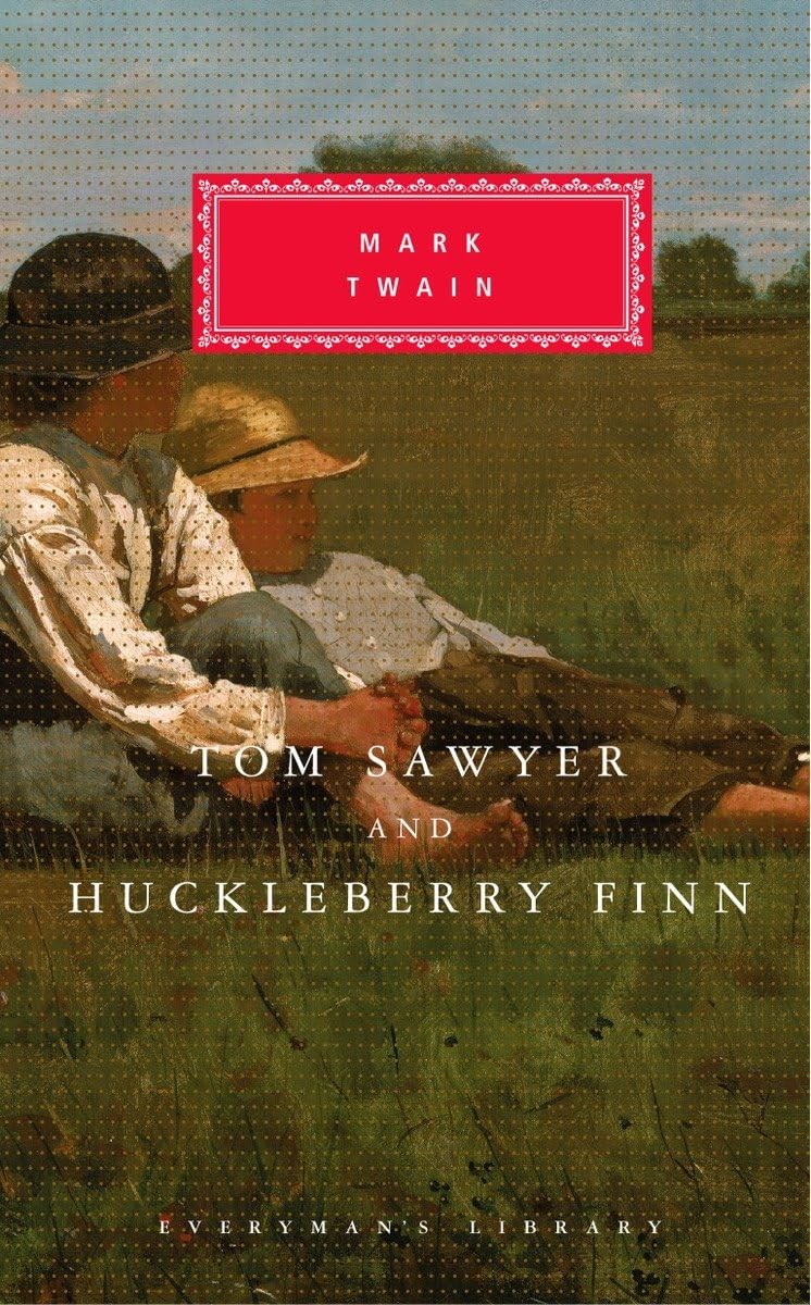 Tom Sawyer and Huckleberry Finn (Everyman’s Library)