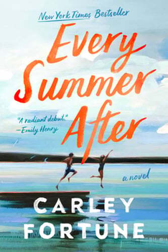 Every Summer After by Carley Fortune: New